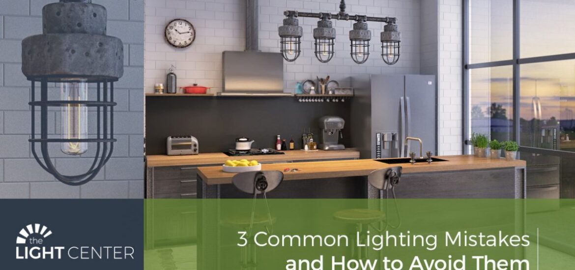 How to avoid common lighting mistakes